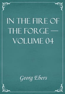 In the Fire of the Forge — Volume 04