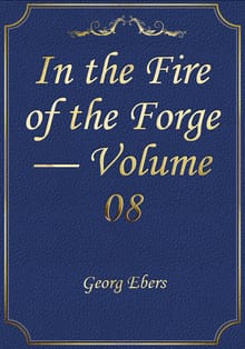 In the Fire of the Forge — Volume 08