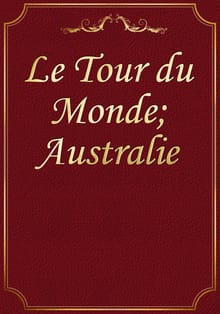 Le Tour du Monde; Australie