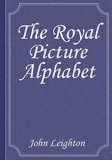 The Royal Picture Alphabet