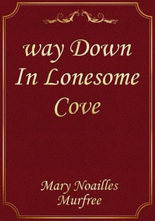 'way Down In Lonesome Cove