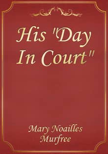 His "Day In Court"
