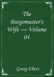 The Burgomaster's Wife — Volume 04