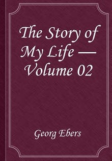 The Story of My Life — Volume 02