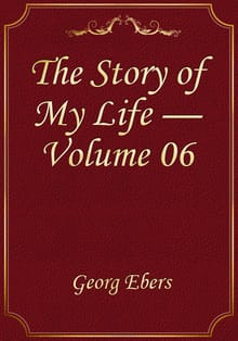 The Story of My Life — Volume 06