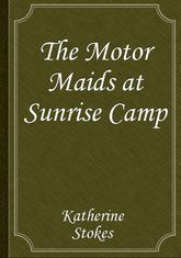 The Motor Maids at Sunrise Camp 표지 이미지