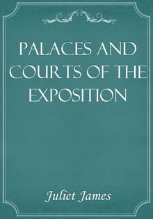 Palaces and Courts of the Exposition