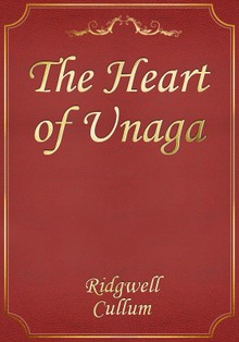 The Heart of Unaga