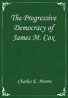 The Progressive Democracy of James M. Cox