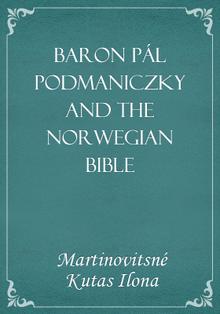 Baron Pál Podmaniczky and the Norwegian Bible