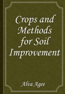 Crops and Methods for Soil Improvement