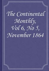 The Continental Monthly, Vol 6, No 5, November 1864 표지 이미지