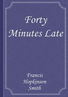 Forty Minutes Late