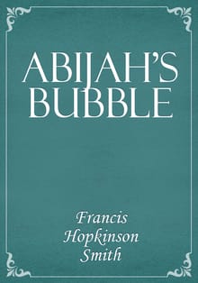 Abijah's Bubble