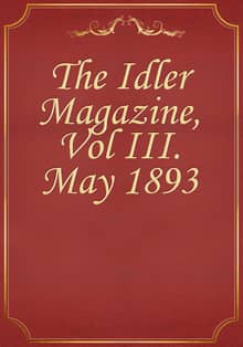 The Idler Magazine, Vol III. May 1893