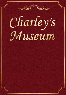 Charley's Museum