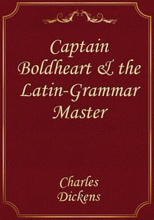 Captain Boldheart & the Latin-Grammar Master