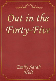 Out in the Forty-Five