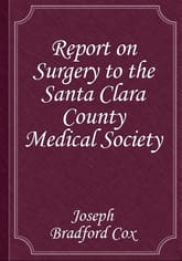 Report on Surgery to the Santa Clara County Medical Society 표지 이미지