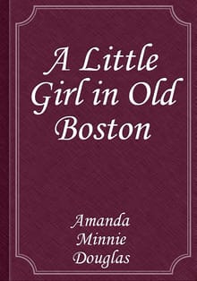 A Little Girl in Old Boston