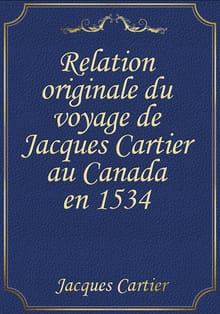 Relation originale du voyage de Jacques Cartier au Canada en 1534