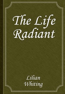 The Life Radiant