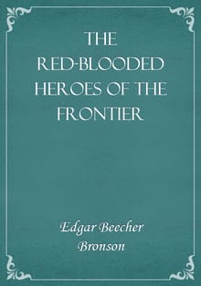 The Red-Blooded Heroes of the Frontier