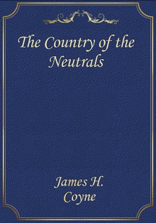 The Country of the Neutrals