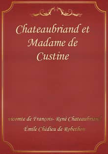 Chateaubriand et Madame de Custine