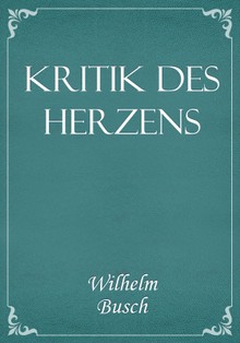Kritik des Herzens