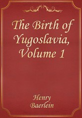 The Birth of Yugoslavia, Volume 1 표지 이미지