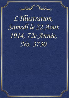 L'Illustration, Samedi le 22 Aout 1914, 72e Année, No. 3730