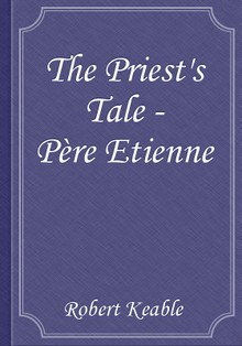 The Priest's Tale - Père Etienne