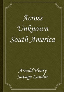 Across Unknown South America