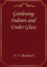 Gardening Indoors and Under Glass 표지 이미지