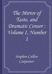 The Mirror of Taste, and Dramatic Censor : Volume I, Number 1