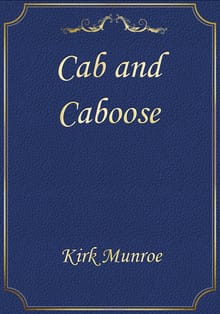 Cab and Caboose