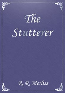The Stutterer
