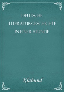 Deutsche Literaturgeschichte in einer Stunde