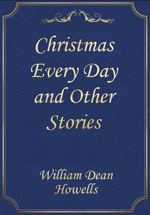 Christmas Every Day and Other Stories