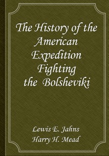 The History of the American Expedition Fighting the Bolsheviki