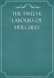 The Twelve Labours of Hercules