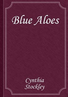Blue Aloes