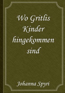 Wo Gritlis Kinder hingekommen sind