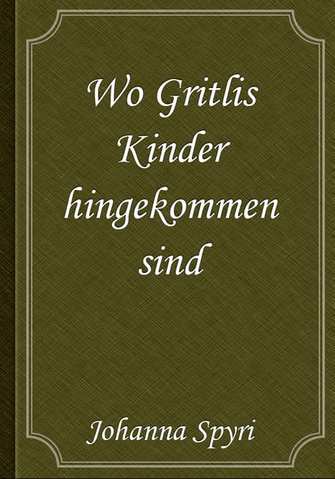 Wo Gritlis Kinder hingekommen sind 표지 이미지