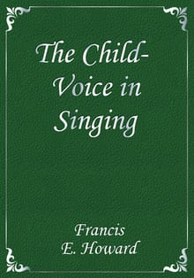 The Child-Voice in Singing