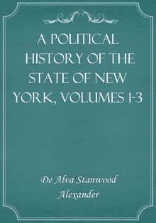 A Political History of the State of New York, Volumes 1-3