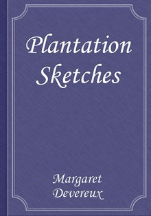 Plantation Sketches