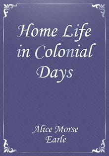 Home Life in Colonial Days