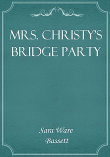Mrs. Christy's Bridge Party